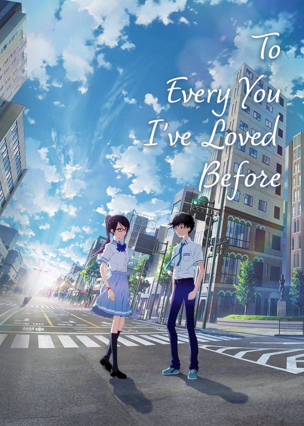 To Every You Ive Loved Before}